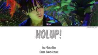 BOBBY - HOLUP! (꽐라) [Color Coded Han|Rom|Eng]
