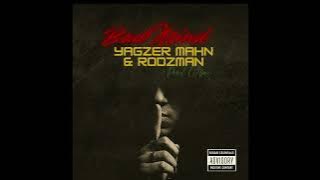 BADMIND -YAGZER MAHN & RODZMAN (official audio)-2025