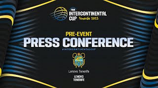 Pre-Event Press Conference: Lenovo Tenerife