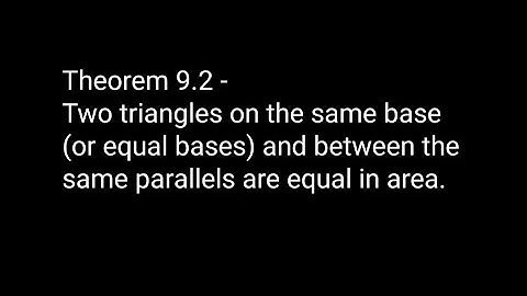 Theorem 9.2 of Chapter 9 AREAS OF PARALLELOGRAMS AND TRIANGLES ( NCERT MATHS Class 9)