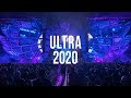 Ultra Music Festival 2020 - Best Songs Mix