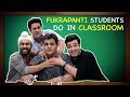 Fukrapanti students do in classroom ft hunny choocha  lali  ashish chanchlani