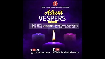 ADVENT VESPERS (EVENING PRAYERS) - WEEK 3