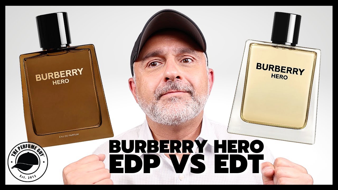 BURBERRY HERO EDP First Impressions | Burberry HERO EDP vs HERO EDT | Which  Is Better? - YouTube