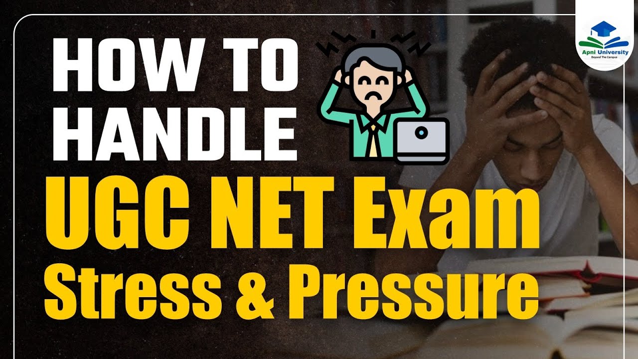 UGC NET JUNE 2024 | How to Handle exam pressure, stress and anxiety ...