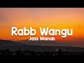 Rabb Wangu (lyrics) - Jass Manak | Sikander 2 | Kartar Cheema | Guri Mp3 Song