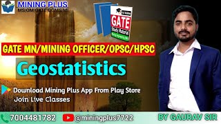 GATE MN II Mining officer II OPSC/HPSC II Geostatistics I  Join I LIve class @Mining Plus