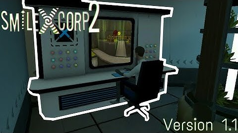 Smiling X Corp 2 Gameplay | Version 1.1