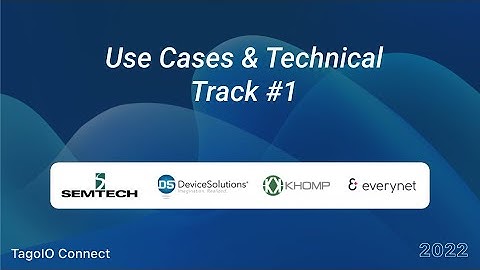 Use Case & Business Track 1 - TagoIO Connect Global 2022