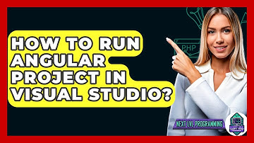 How To Run Angular Project In Visual Studio? - Next LVL Programming