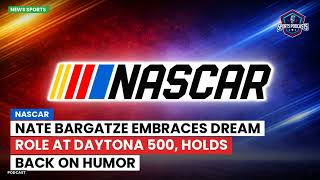 NASCAR : Nate Bargatze Embraces Dream Role at Daytona 500, Holds Back on Humor