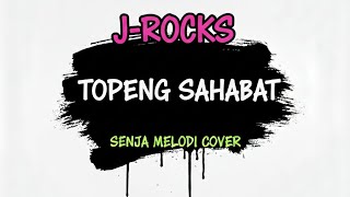J-Rocks - Topeng Sahabat (Pop Punk) | Senja Melodi Cover (Lyric Video)