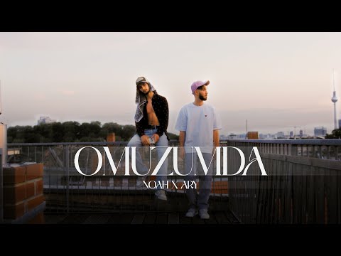 NOAH x @ARY4TWENNY - OMUZUMDA (Official Video)