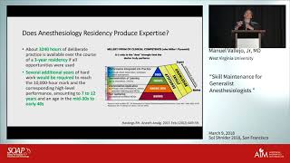 Skill Maintenance for Generalist Anesthesiologists - Manuel Vallejo, Jr., M.D.