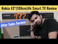 Nokia 43-inch(108cm) 4K Smart Android TV After Sales Service Review