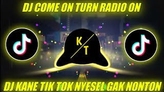 DJ SOUND KANE VIRAL TIKTOK • DJ COME ON RADIO X SAMPEK BAWAH 2022 TERBARU FYP K/T