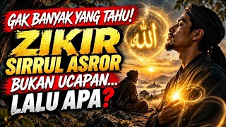 GAK BANYAK YANG TAHU! ZIKIR SIRRUL ASROR BUKAN UCAPAN… LALU APA?