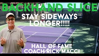 Backhand Slice w/ Coach Rick Macci