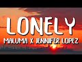 Maluma x Jennifer Lopez - Lonely (Letra/Lyrics)