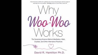 Why Woo - Woo Works - David R. Hamilton