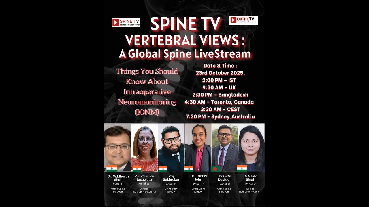 SPINE TV | VERTEBRAL VIEWS: – “Things You Should Know About Intraoperative Neuromonitoring (IONM)”