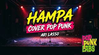 Hampa - Ari Lasso (Pop Punk Cover) | PopPunkLabs
