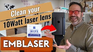 Cleaning the Emblaser 10-watt laser unit