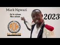 Mark Ngwazi [Road To 2023 New Album] Mixtape By Dj Adkins zw +263 78 481 9828