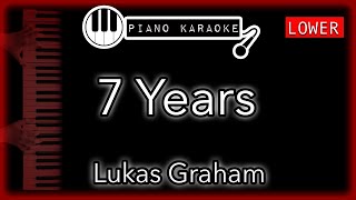 7 Years (LOWER -3) - Lukas Graham - Piano Karaoke Instrumental chords