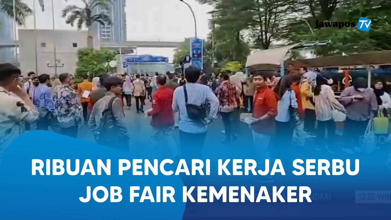 Ribuan Pencari Kerja Serbu Job Fair Kemenaker