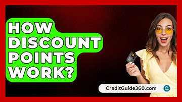 How Discount Points Work? - CreditGuide360.com