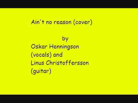 Ain't No Reason Acoustic Cover.