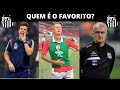 QUEM É O FAVORITO PARA ASSUMIR O SANTOS?