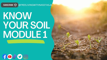 Know your soil Module 1