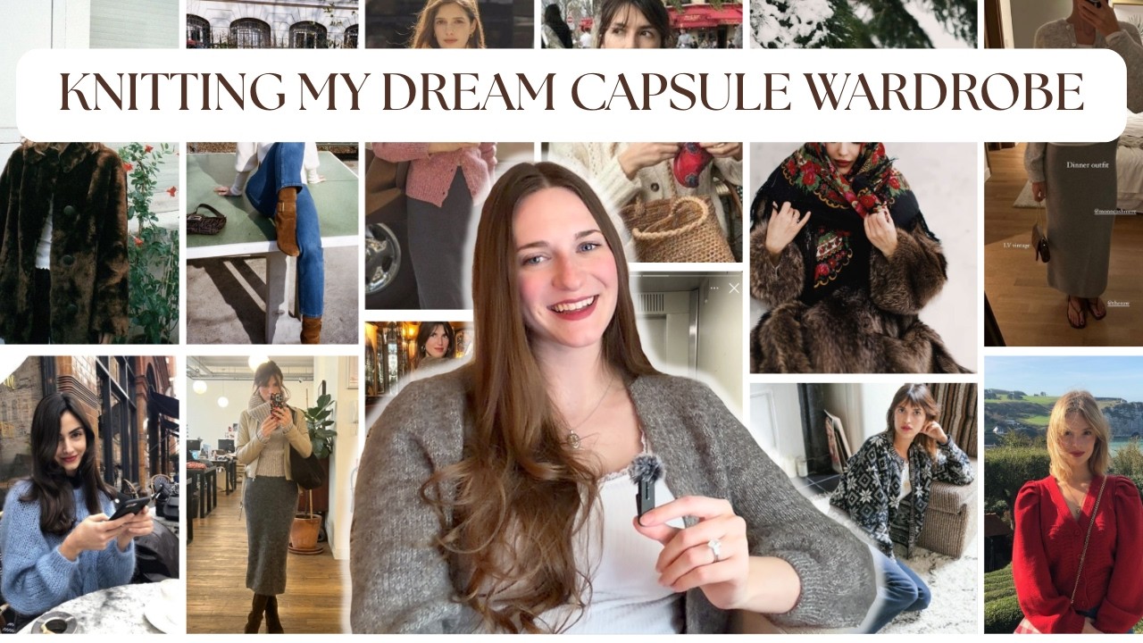 Winter Knitting and Capsule Wardrobe Plans | Knitting My Dream Capsule Wardrobe - Ep. 1