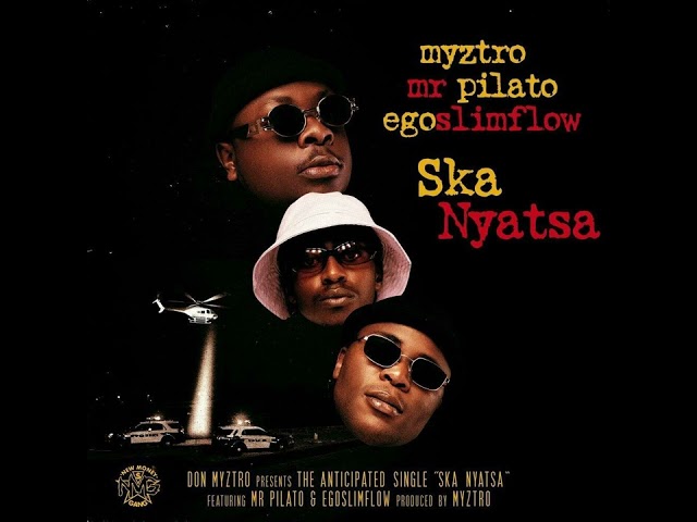Myztro - Ska Nyatsa(Feat. Egoslimflow & Mr Pilato) class=