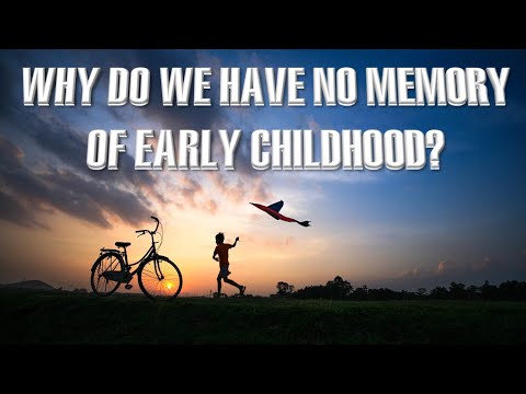 Why Do We Have No Memory Of Early Childhood | Childhood Amnesia