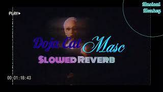 Doja Cat- Masc (Slowed+Reverb) (Audio)