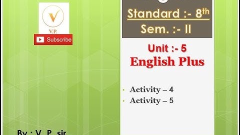 Std - 8 | Unit - 5 | English Plus | Activity - 4,5 | Sem - 2 | English