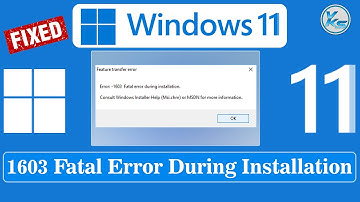 ✅ How To Fix 1603 Fatal Error During Installation in Windows 11