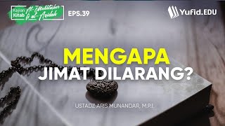 Mukhtashor fil Aqidah, Eps.39 (Mengapa Jimat Dilarang?) - Ustadz Aris Munandar