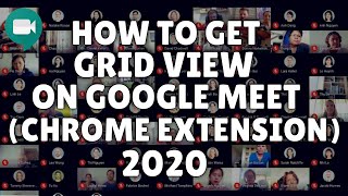 How To Get Grid View On Google Meet With Grid View Extension ✅  See Everyone At Once!