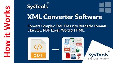 XML Converter Software by SysTools | Convert XML File in  10+ Formats | Best XML File Converter