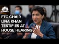 LIVE: FTC Chair Lina Khan testifies at House hearing on modernizing consumer protection — 7/28/21