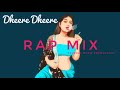 Dheere dheere se rap version remix  kaushal music production  dj remix  powerfull bass