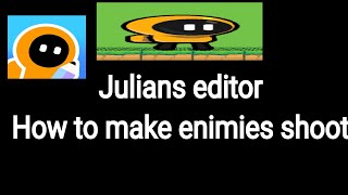 Julians Editor! How to make Enemies shoot! screenshot 5