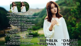 Repvblik, Papinka, Dadali, d'Masiv [Full Album] 40 Lagu Hits & Terpopuler