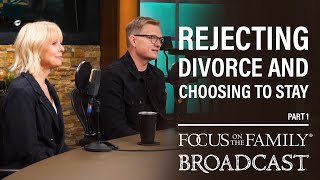 Rejecting Divorce and Choosing to Stay (Part 1) - Carey & Toni Nieuwhof