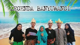 Drama Legenda Banyuwangi || Tugas Mulok