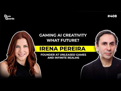 Irena Pereira - CEO & Founder of Unleashed Games - What Is The Future of Gaming, AI, & Creativity?